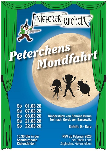 Peterchens Mondfahrt - Aufführungen am 01.03.2026, 07.03.2026, 08.03.2026, 21.03.2026, 22.03.2026 
				jeweils um 15.30 Uhr in der Schulturnhalle Kiefersfelden